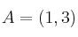 A=(1,3)