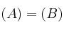  (A) =  (B)