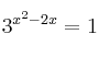 3^{x^2-2x} = 1