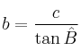 b = \frac{c}{\tan \hat{B}}