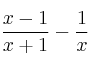 \frac{x-1}{x+1} - \frac{1}{x}