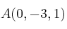 A(0, -3, 1)