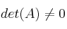 det(A)\neq 0