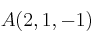 A(2,1,-1)