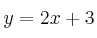 y = 2x + 3