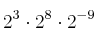 2^3 \cdot 2^8 \cdot 2^{-9}